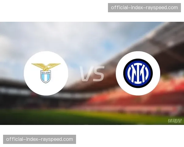 国米vs拉齐奥半场战报:场面胶着,双方合计仅一次射正 国米vs拉齐奥半场战报:场面胶着,双方合计仅一次射正